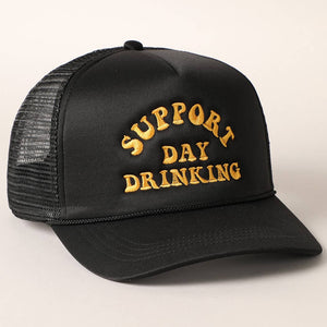 Support Day Drinking Trucker Cap