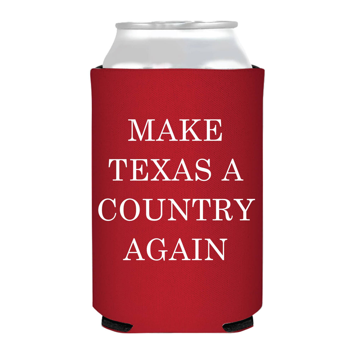 Make Texas A Country Again Can Cooler